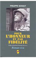 Pour L'Honneur Et Par Fidelite