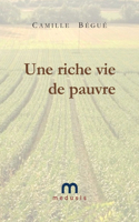 Une riche vie de pauvre