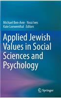 Applied Jewish Values in Social Sciences and Psychology