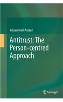 Antitrust: The Person-Centred Approach