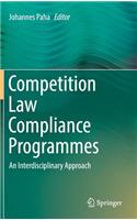 Competition Law Compliance Programmes: An Interdisciplinary Approach