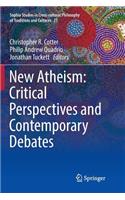 New Atheism: Critical Perspectives and Contemporary Debates