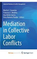 Mediation in Collective Labor Conflicts