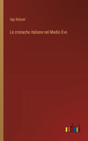 cronache italiane nel Medio Evo