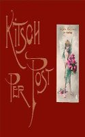 Kitsch Per Post: Das Susse Leben Auf Bromsilberkarten Von 1895 Bis 1920