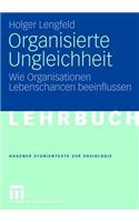 Organisierte Ungleichheit