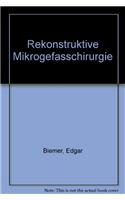 Rekonstruktive Mikrogefasschirurgie