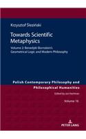 Towards Scientific Metaphysics, Volume 2