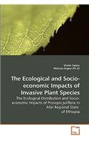 Ecological and Socio-economic Impacts of Invasive Plant Species