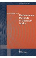 Mathematical Methods of Quantum Optics