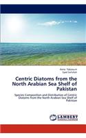 Centric Diatoms from the North Arabian Sea Shelf of Pakistan