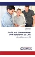 India and Disarmament with reference to CTBT