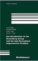 Introduction to the Heisenberg Group and the Sub-Riemannian Isoperimetric Problem