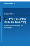 CO2-Reduktionspolitik und Pensionssicherung: Hintergründe, Modellierung und Simulationen(22 Umwelt und Ökonomie)