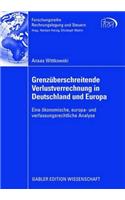 Grenzüberschreitende Verlustverrechnung in Deutschland Und Europa