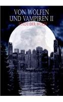 Von Wölfen und Vampiren II