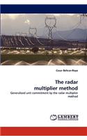 The Radar Multiplier Method