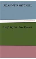 Hugh Wynne, Free Quaker