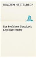 Des Seefahrers Nettelbeck Lebensgeschichte