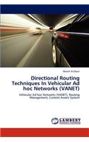 Directional Routing Techniques in Vehicular Ad Hoc Networks (Vanet)