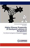 Higher Disease Propensity of Dockyard Laborers in Bangladesh