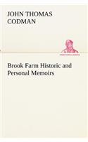 Brook Farm Historic and Personal Memoirs