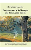 Neugesammelte Volkssagen aus dem Lande Baden