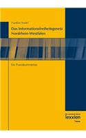 Das Informationsfreiheitsgesetz Nordrhein-Westfalen: Ein Praxiskommentar