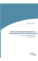 Macht und Herrschaft im Kapitalismus. Entwicklungen, Fakten, Perspektiven, Herausforderungen