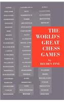 The World's Great Chess Games