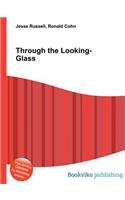Through the Looking-Glass: (English)