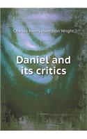Daniel and Its Critics: (English)