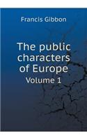 The public characters of Europe Volume 1