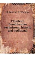 Closeburn Dumfriesshire reminiscent, historic and traditional