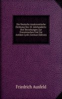 Die Deutsche Anakreontische Dichtung Des 18. Jahrhunderts: Ihre Beziehungen Zur Franzosischen Und Zur Antiken Lyrik (German Edition)