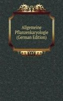 Allgemeine Pflanzenkaryologie (German Edition)