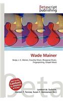 Wade Mainer: (English)