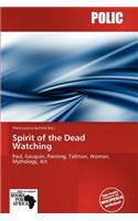 Spirit of the Dead Watching
