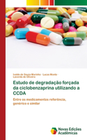 Estudo de degradação forçada da ciclobenzaprina utilizando a CCDA