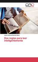 Dos reglas para leer inteligentemente