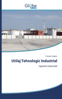 Utilaj Tehnologic Industrial