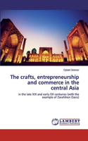 crafts, entrepreneurship and commerce in the central Asia