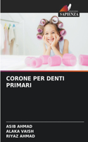 Corone Per Denti Primari