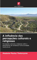 A influência das percepções culturais e religiosas
