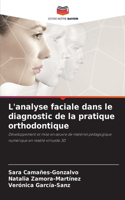 L'analyse faciale dans le diagnostic de la pratique orthodontique