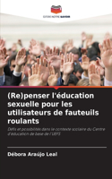 (Re)penser l'éducation sexuelle pour les utilisateurs de fauteuils roulants