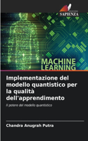 Implementazione del modello quantistico per la qualità dell'apprendimento