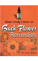Home Study Course on Bach Flower Remedies
