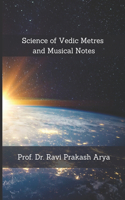 Science of Vedic Metres and Musical Notes