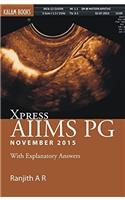 Xpress AIIMS PG November 2015 (Xpress Series)